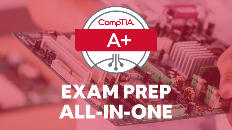 CompTIA-A+-Core-2-Exam-Prep